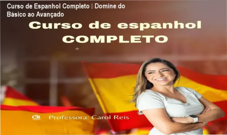 Capa do Curso de Espanhol Completo da Carol Reis, destaque para fluência avançada e preparação DELE