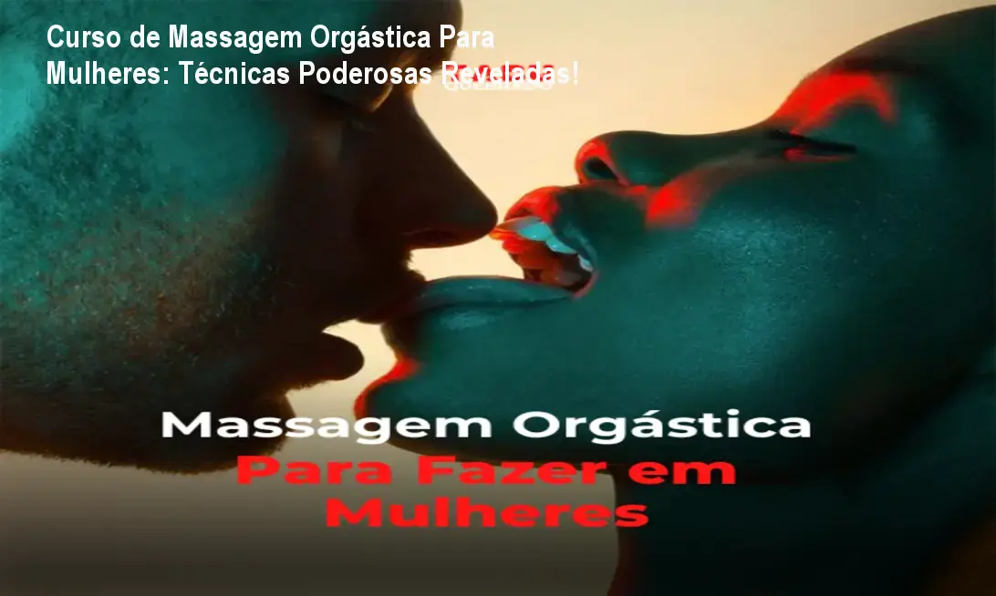 Curso de Massagem Orgástica Para Mulheres: Técnicas Poderosas Reveladas! 1 Curso de Massagem Orgástica Para Mulheres: Técnicas Poderosas Reveladas!