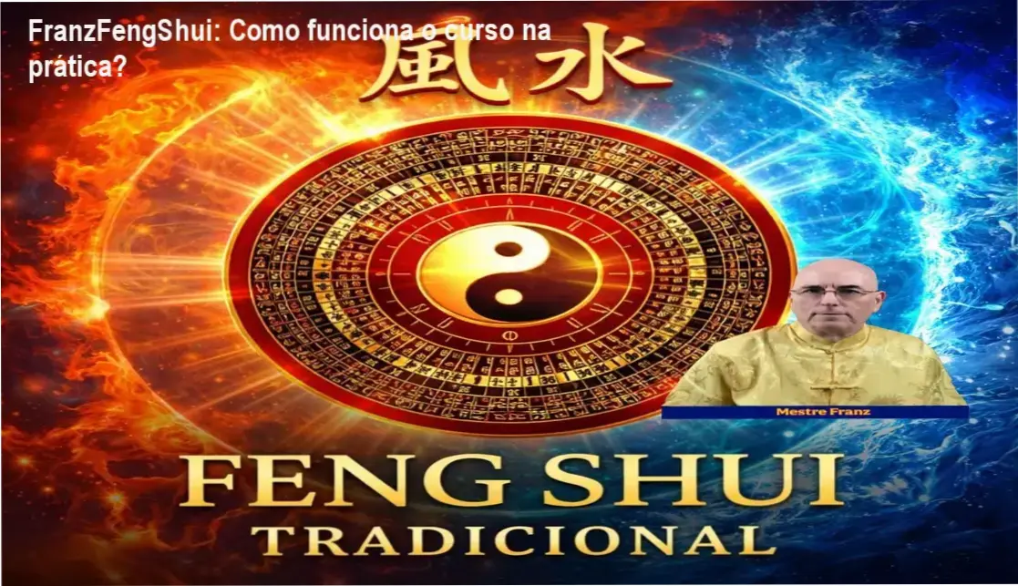 FranzFengShui: Como funciona o curso na prática? 1 Curso de Feng Shui Tradicional Completo FranzFengShui bastidores e funcionamento interno