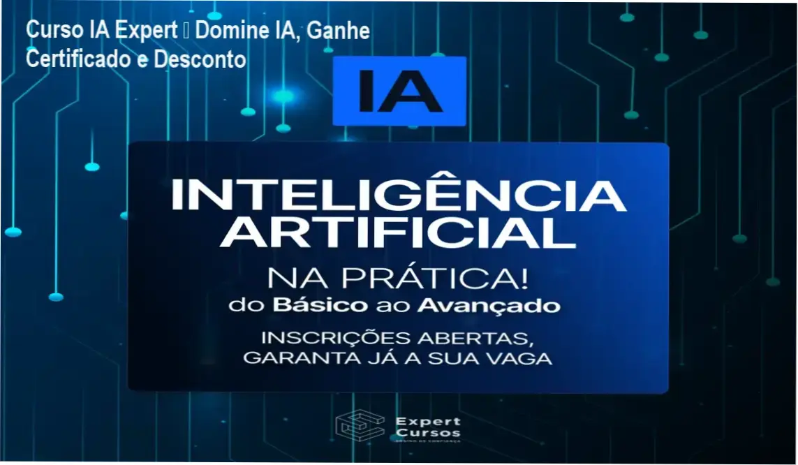 Curso IA Expert – Domine IA, Ganhe Certificado e Desconto 1 Imagem promocional do Curso de Inteligência Artificial Expert com destaque para desconto e certificado