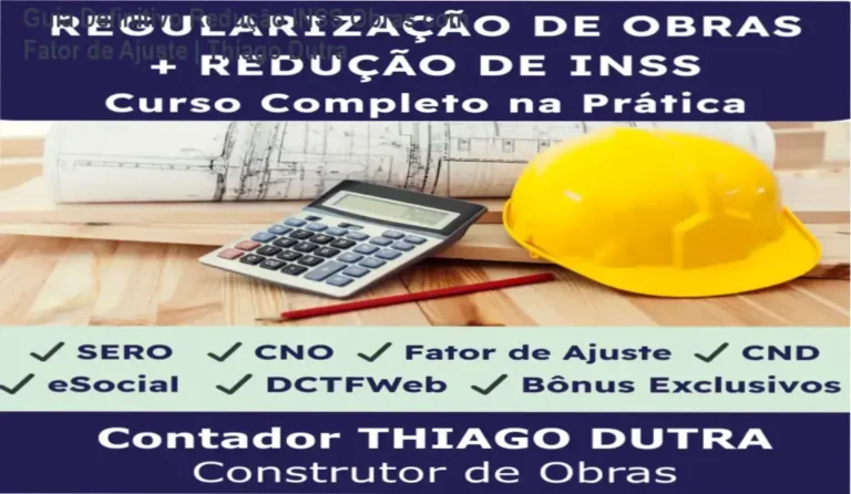 Curso de Redução de INSS para Obras com o Fator de Ajuste - Bastidores e Estratégias Práticas com Thiago Dutra