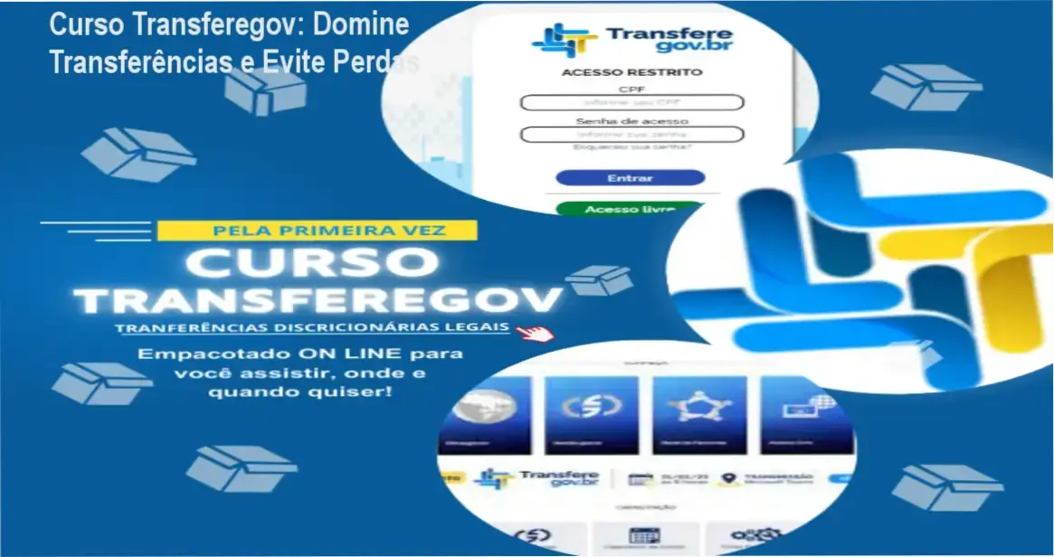 Curso Transferegov: Domine Transferências e Evite Perdas 1 Imagem promocional do Curso Transferegov mostrando benefícios e cupom de desconto