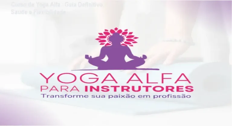 Curso de Yoga Alfa – Guia Definitivo, Saúde e Flexibilidade 2 Imagem promocional do Curso de Yoga Alfa mostrando tranquilidade e flexibilidade