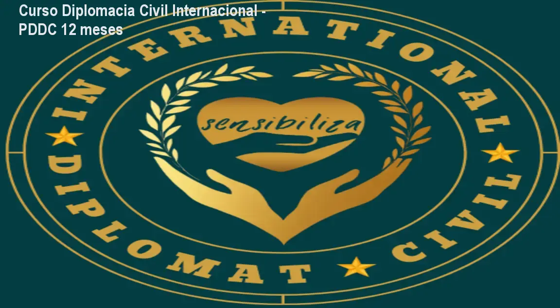 Curso Diplomacia Civil Internacional - PDDC 12 meses 1 Curso Diplomacia Civil Internacional - PDDC 12 meses