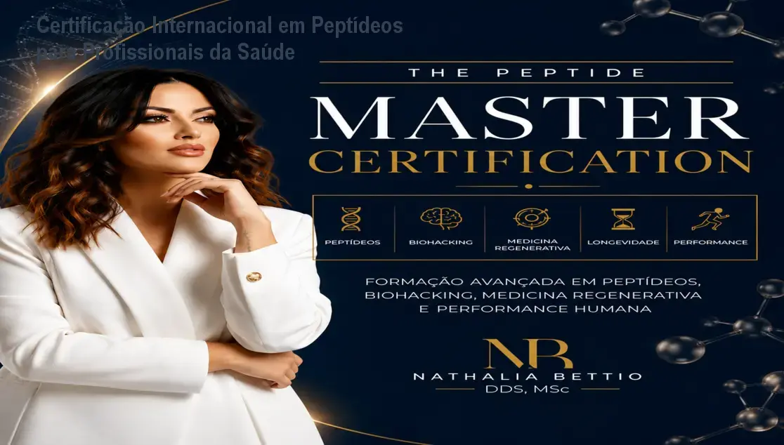 Certificação Internacional em Peptídeos para Profissionais da Saúde 1 Certificação Internacional em Peptídeos para Profissionais da Saúde