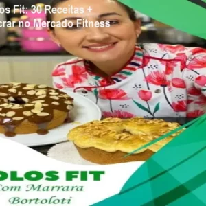 Apostila de Bolos Fit: 30 Receitas + Bônus para Lucrar no Mercado Fitness