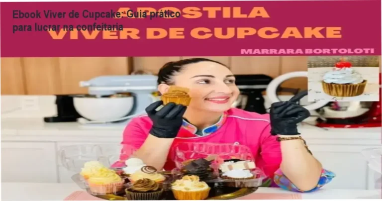 Ebook Viver de Cupcake: Conheça por dentro o método prático para business de confeitaria