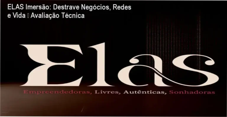 ELAS Imersão: Destrave Negócios, Redes e Vida – Avaliação Técnica 4 Imagem promocional da ELAS Imersão com destaque para descontos e kit de ativação