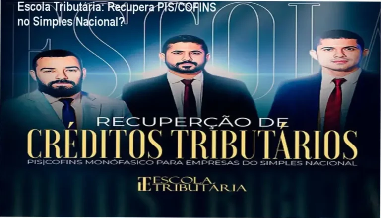 Escola Tributária: Recupera PIS/COFINS no Simples Nacional? 5 Curso de Recuperação de Créditos Tributários da Escola Tributária: bastidores, funcionamento e visão interna