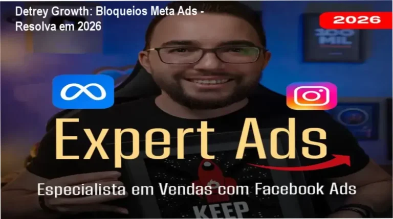 Expert Ads 2026 – Detrey Growth: Bastidores e funcionamento do curso
