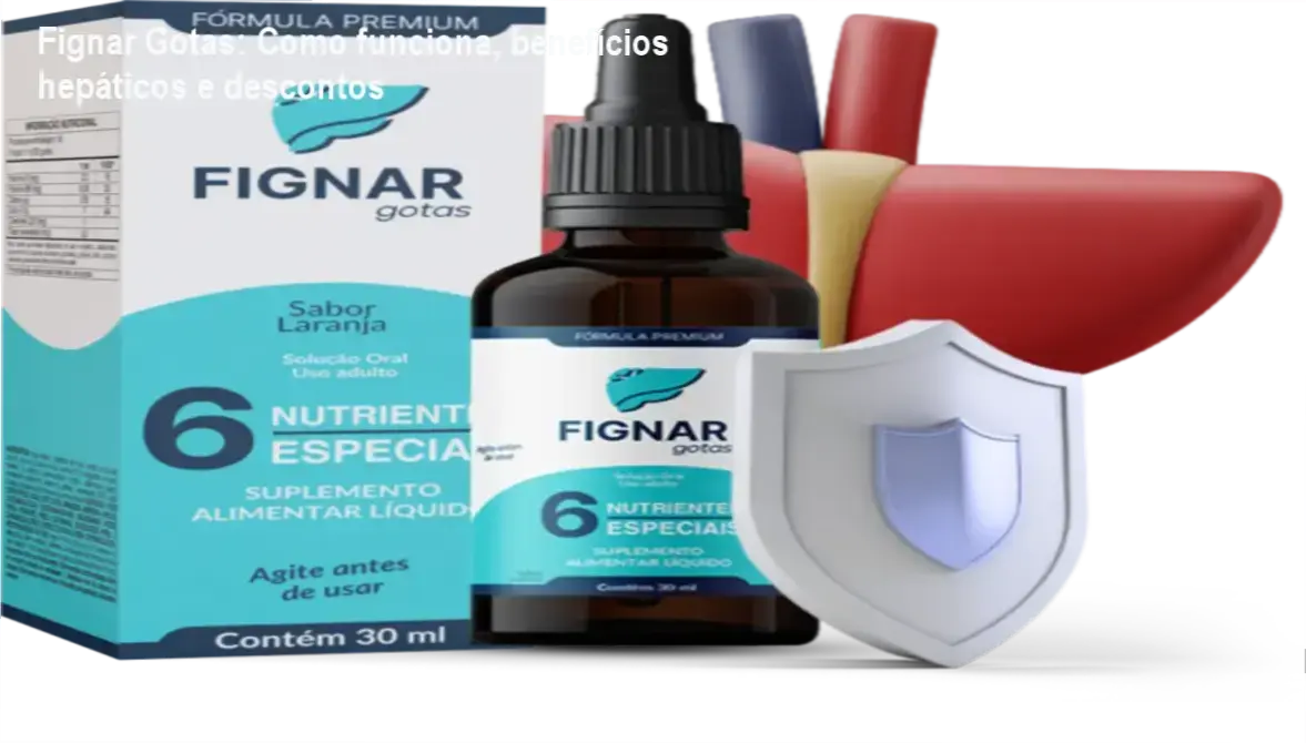 Frasco de Fignar Gotas destaque com cupom de desconto para saúde do fígado