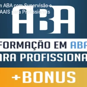 Formação em ABA com Supervisão e Software - MAAIS para Profissionais