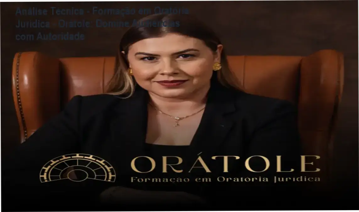 Análise Técnica - Formação em Oratória Jurídica - Orátole: Domine Audiências com Autoridade 1 Orátole: Treinamento de oratória jurídica com técnicas práticas para audiências e apresentações profissionais