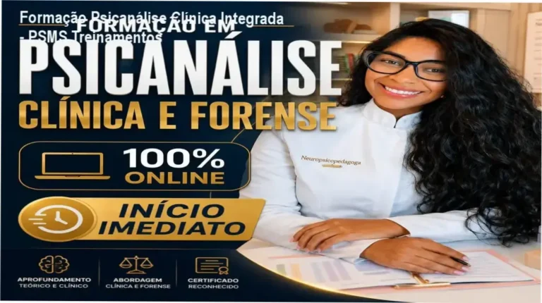 Formação em Psicanálise Clínica e Forense PSMS Treinamentos com acesso online imediato