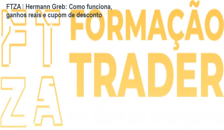 FTZA – Hermann Greb: Como funciona, ganhos reais e cupom de desconto 9 Imagem promocional do curso FTZA de Hermann Greb com destaque para cupons de desconto