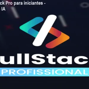 Curso FullStack Pro para iniciantes - React, Node e IA