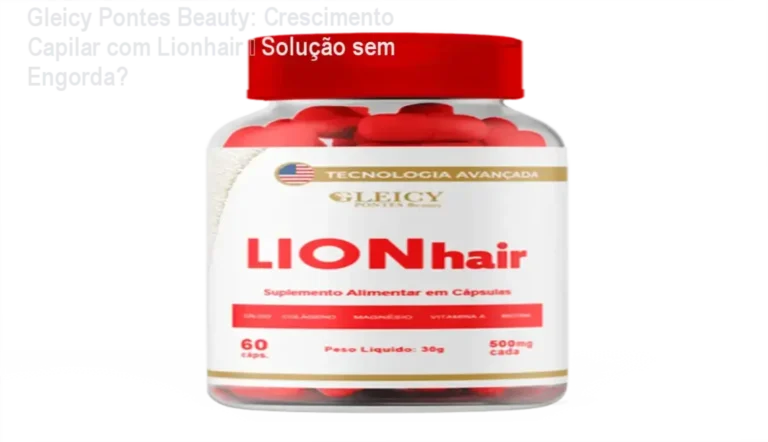 Suplemento de cabelo Lionhair da Gleicy Pontes Beauty para crescimento e força dos fios.
