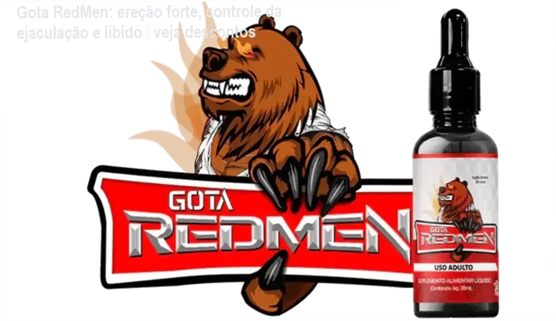 Gota RedMen: ereção forte, controle da ejaculação e libido – veja descontos 1 Frasco de Gota RedMen ao lado de cupom de desconto, representando oferta de suplemento sexual masculino