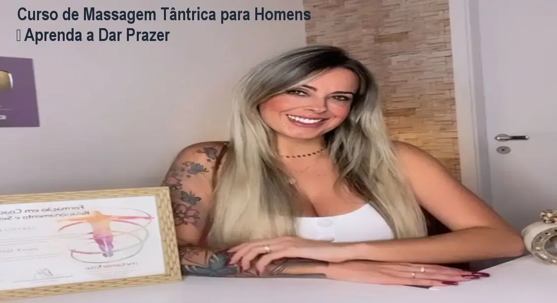 Curso de Massagem Tântrica para Homens – Aprenda a Dar Prazer 1 Curso de Massagem Tântrica para Homens – Aprenda a Dar Prazer
