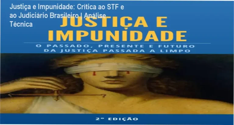 Justiça e Impunidade: Crítica ao STF e ao Judiciário Brasileiro | Análise Técnica 9 Justiça e Impunidade: análise aprofundada do sistema judiciário com o autor Armando Schneider