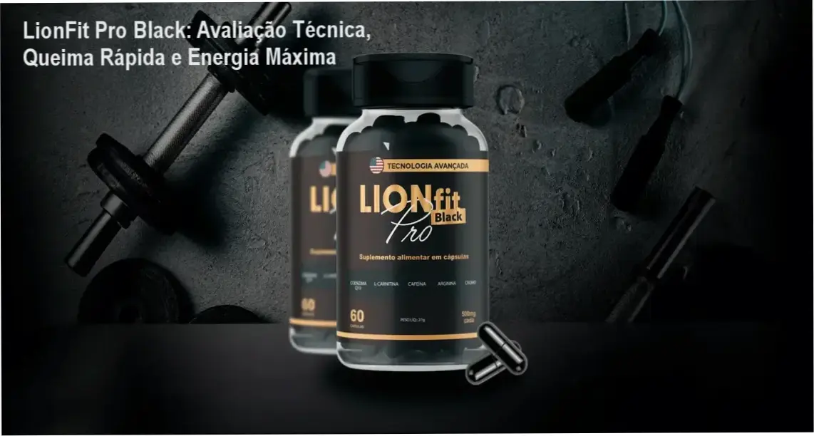 LionFit Pro Black: Avaliação Técnica, Queima Rápida e Energia Máxima 1 Frascos de LionFit Pro Black em destaque, promoção oficial de compra