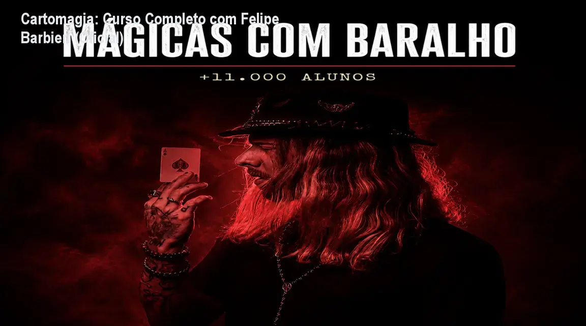 Cartomagia: Curso Completo com Felipe Barbieri (Oficial) 1 Cartomagia: Curso Completo com Felipe Barbieri (Oficial)