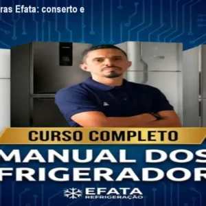 Manual de Geladeiras Efata: conserto e revenda lucrativa