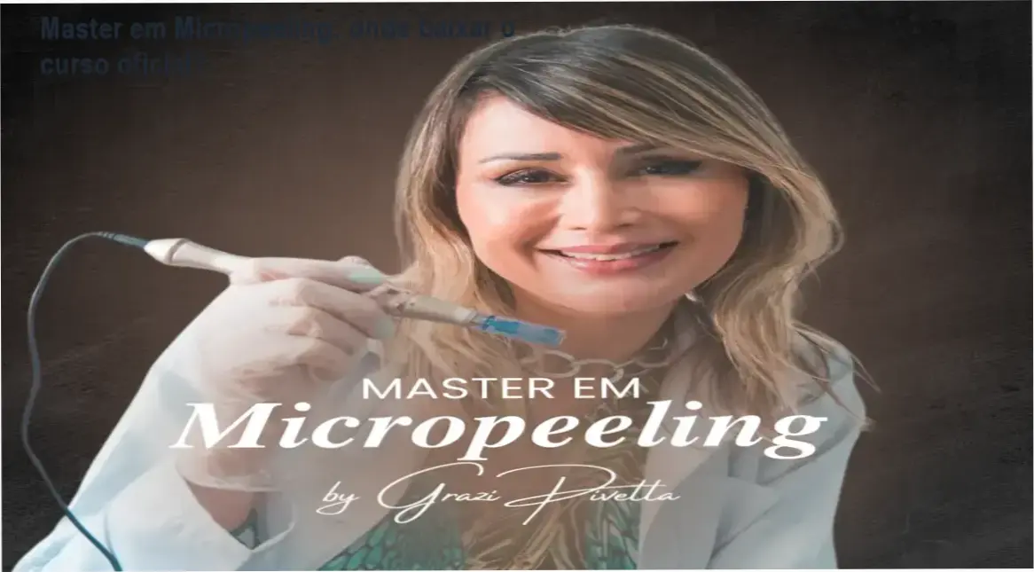 Tela mostrando acesso ao curso Master em Micropeeling via download oficial