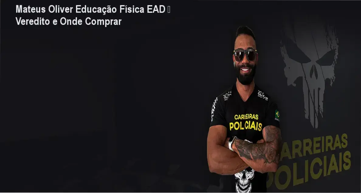 Capa do curso Mateus Oliver Superior Educação Física EAD destacando promoções e link de compra oficial