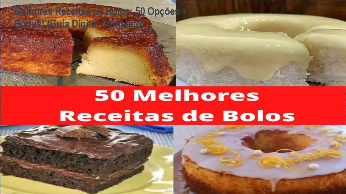 Melhores Receitas de Bolos: 50 Opções + Bônus! (Guia Digital Completo) 1 Melhores Receitas de Bolos: 50 Opções + Bônus! (Guia Digital Completo)