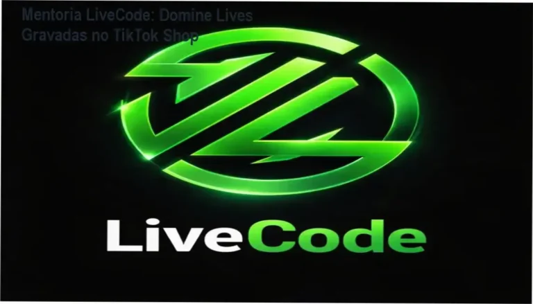 Mentoria LiveCode – Promoção oficial e onde adquirir o treinamento de lives gravadas para TikTok Shop