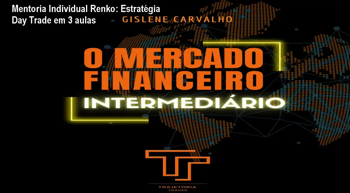 Mentoria Individual Renko: Estratégia Day Trade em 3 aulas 1 Mentoria Individual Renko: Estratégia Day Trade em 3 aulas