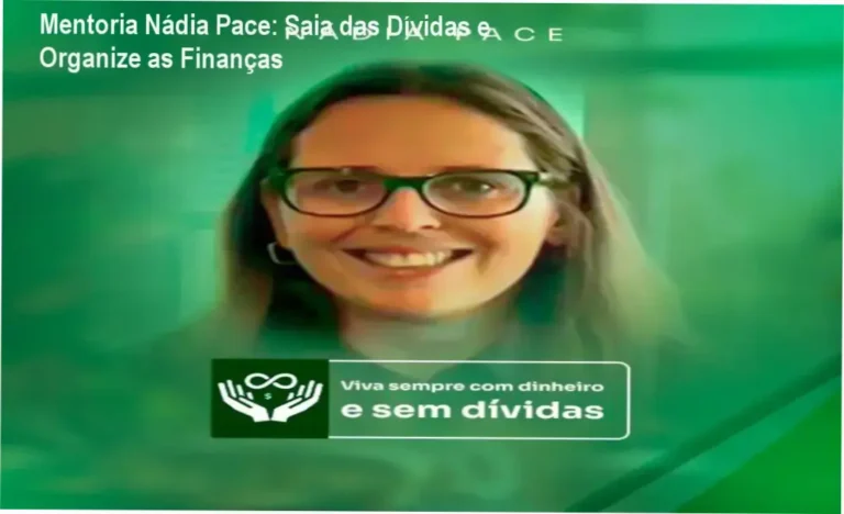 Mentoria Nádia Pace: Saia das Dívidas e Organize as Finanças 10 Mentoria Nádia Pace: Bastidores da Mentoria Financeira para Saída de Dívidas