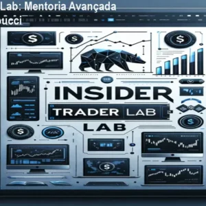 Insider Trader Lab: Mentoria Avançada de Wyllian Capucci