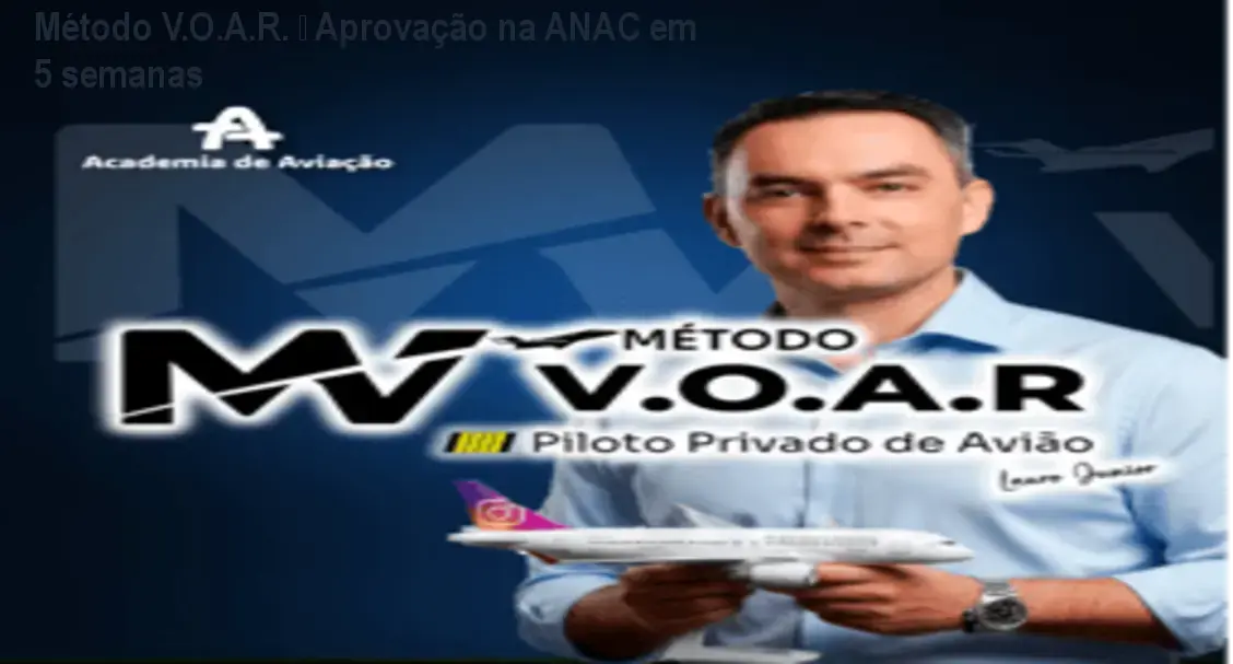 Método V.O.A.R. – Aprovação na ANAC em 5 semanas 1 Método V.O.A.R. – Aprovação na ANAC em 5 semanas