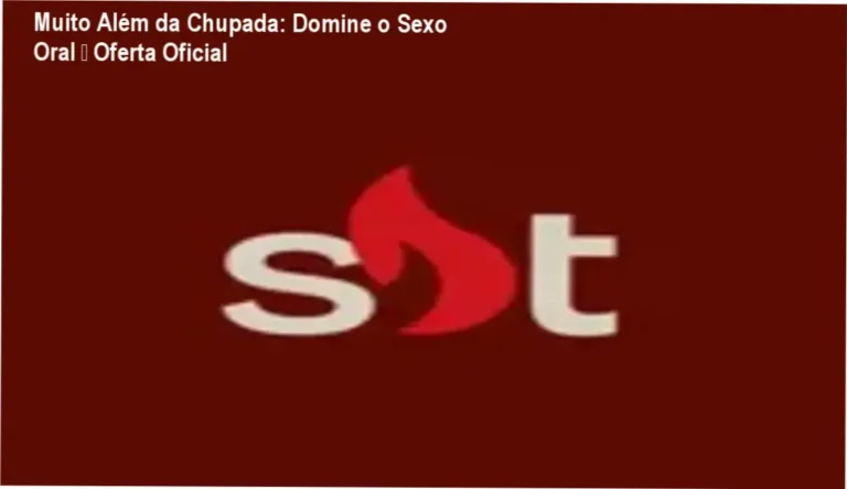 Muito Além da Chupada: Domine o Sexo Oral – Oferta Oficial 6 Imagem promocional do curso Muito Além da Chupada mostrando técnicas de sexo oral e oferta oficial
