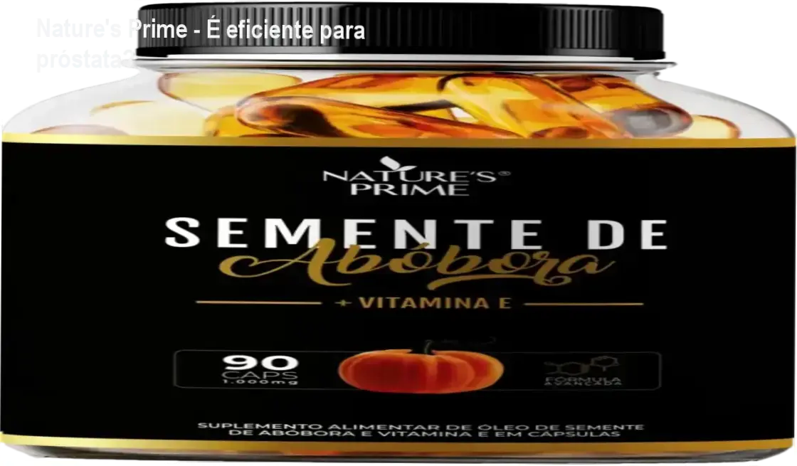 Cápsulas de Semente de Abóbora e Vitamina E da Nature’s Prime destacando saúde da próstata