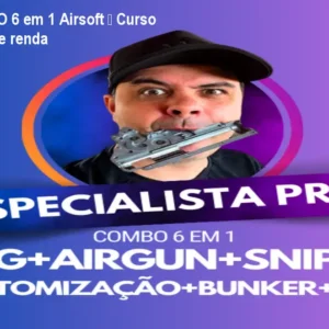 Especialista PRO 6 em 1 Airsoft – Curso de manutenção e renda