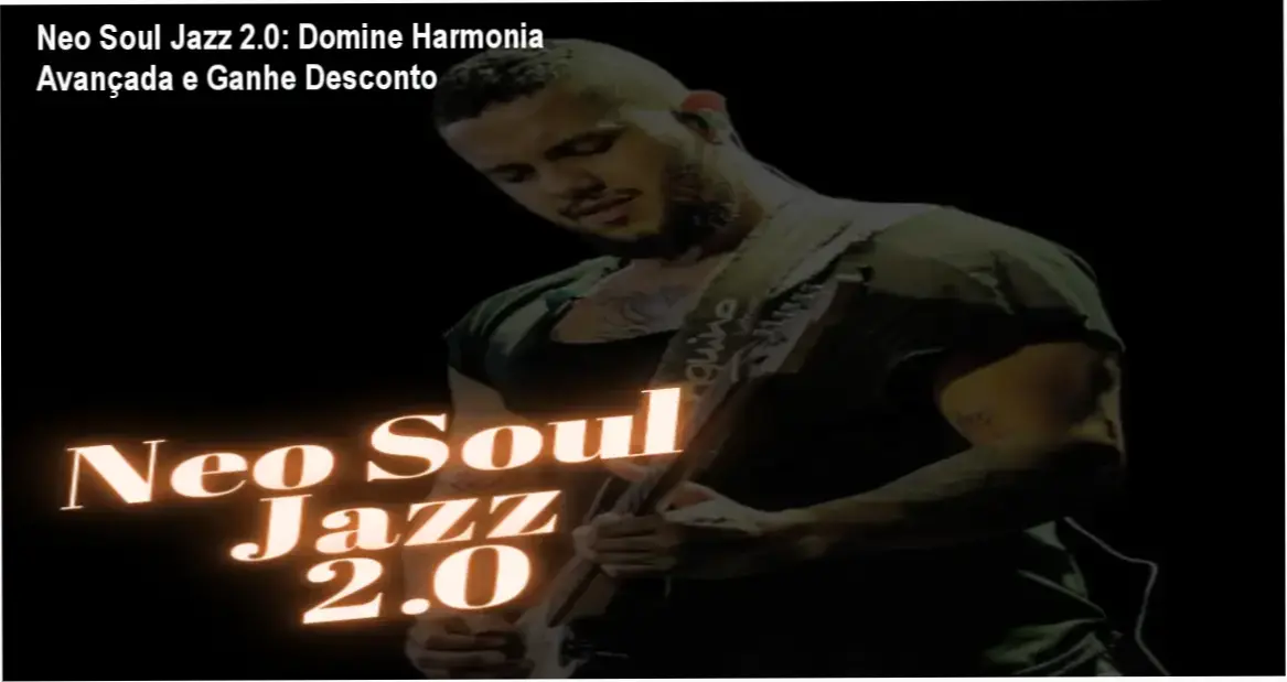Capa do curso Neo Soul Jazz 2.0 destacando oferta de desconto para guitarristas