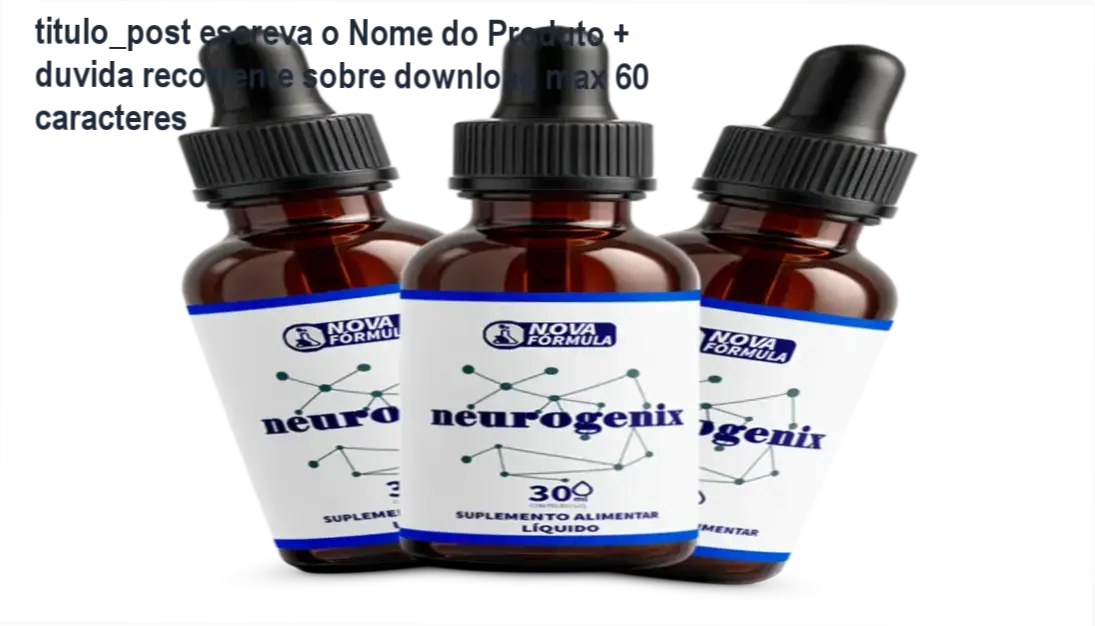 Imagem do suplemento Neurogenix com foco em seus ingredientes naturais para saúde cerebral