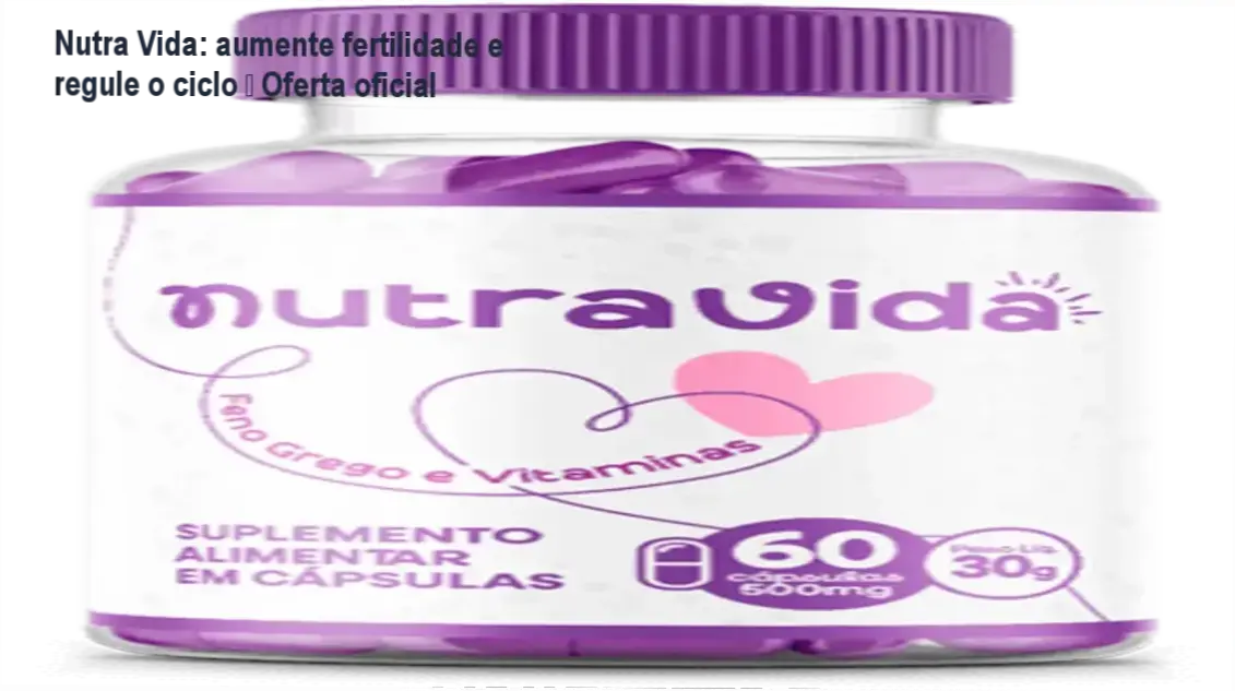 Nutra Vida: aumente fertilidade e regule o ciclo – Oferta oficial 1 Frasco de Nutra Vida ao lado de cápsulas, destacando promoção e onde comprar