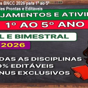 Planejamentos BNCC 2026 para 1º ao 5º ano - Atividades Prontas e Editáveis