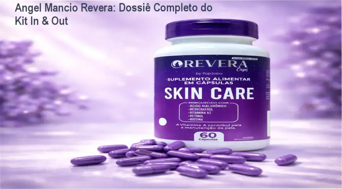 Revera Angel Mancio bastidores e funcionamento do kit ReveraCaps e ReveraSerum