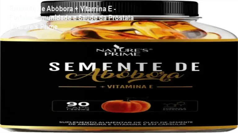 Frasco de cápsulas da Semente de Abóbora + Vitamina E Nature’s Prime com selo de garantia e promoção de desconto