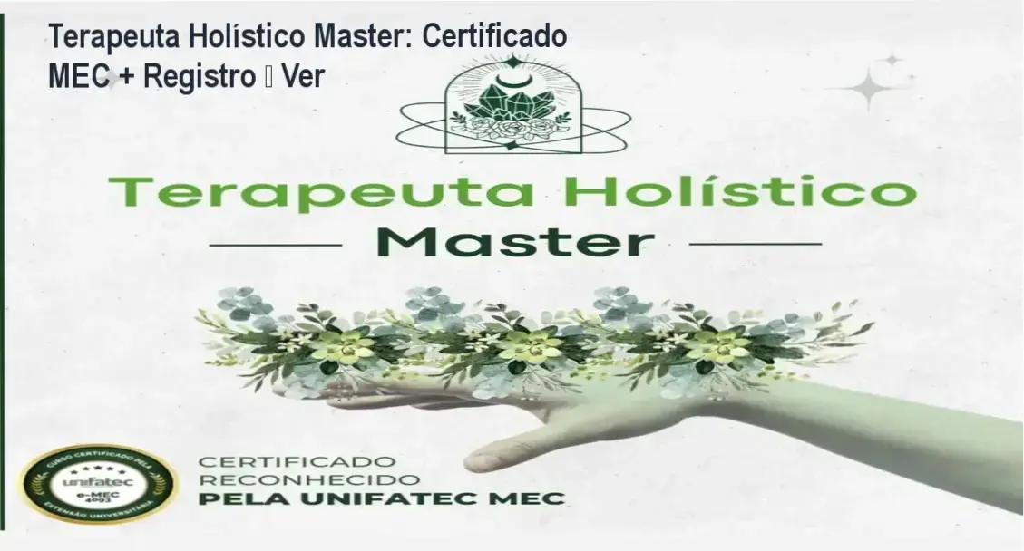 Imagem promocional do curso Terapeuta Holístico Master com certificado MEC e registro profissional incluído