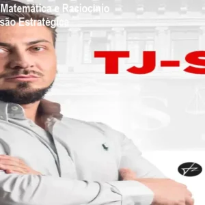 Curso TJ-SP Matemática e Raciocínio Lógico – Revisão Estratégica