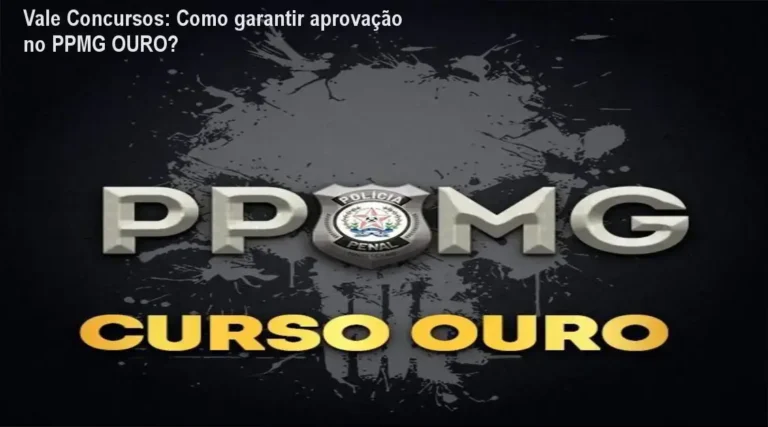 Imagem do curso PPMG OURO da Vale Concursos mostrando aulas curtas e material completo para aprovação na Polícia Penal de MG