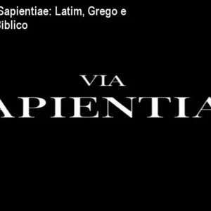 Curso Via Sapientiae: Latim, Grego e Hebraico Bíblico