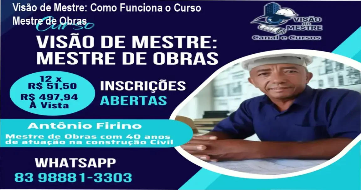 Visão de Mestre Mestre de Obras bastidores e visão interna do curso