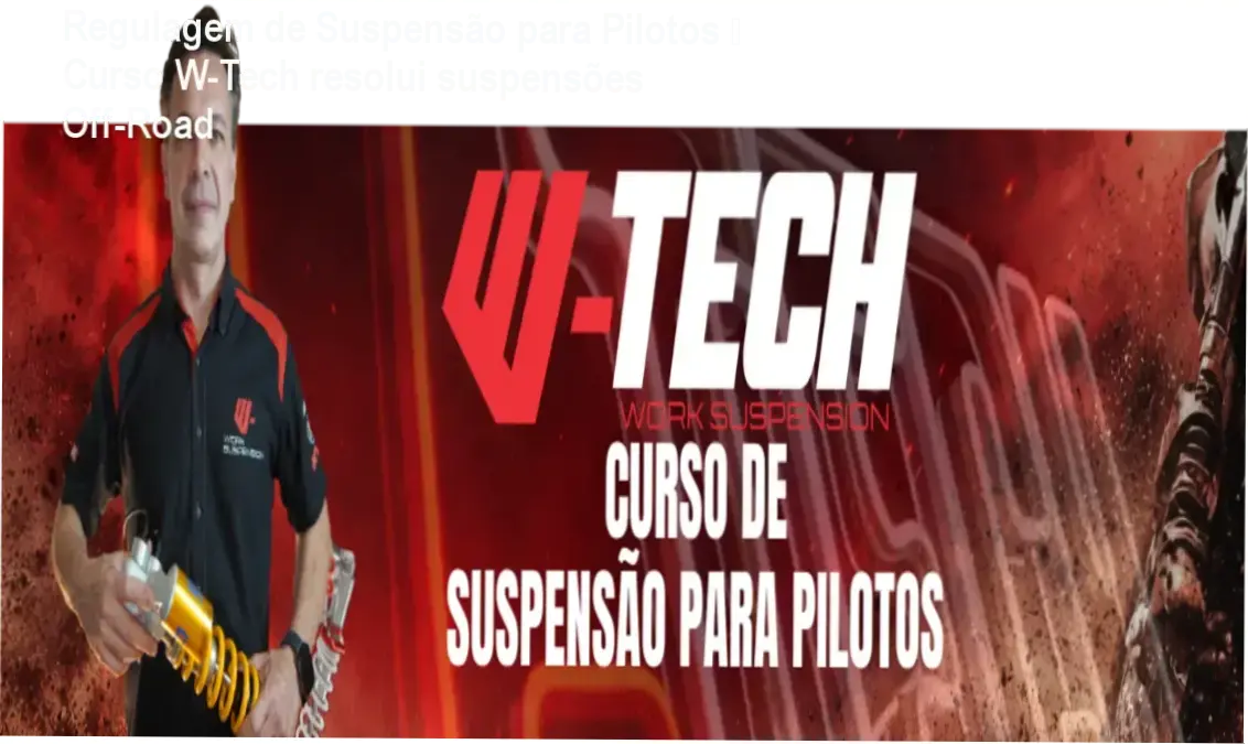 Curso online de preparação de suspensão Off-Road para pilotos e mecânicos